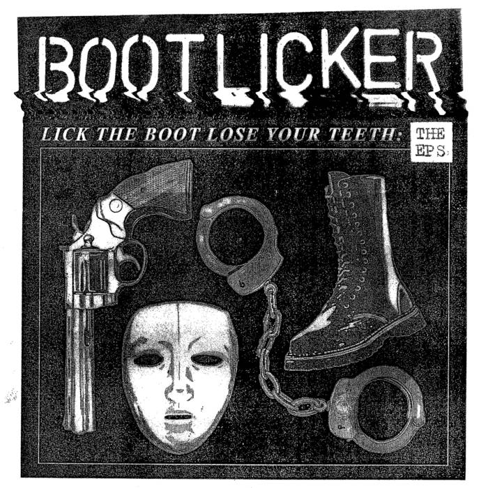 bootlicker - lick the boot, lose your teeth - album cover artwork